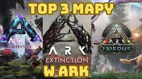 Top 3 Mapy w ARK! +Bonus