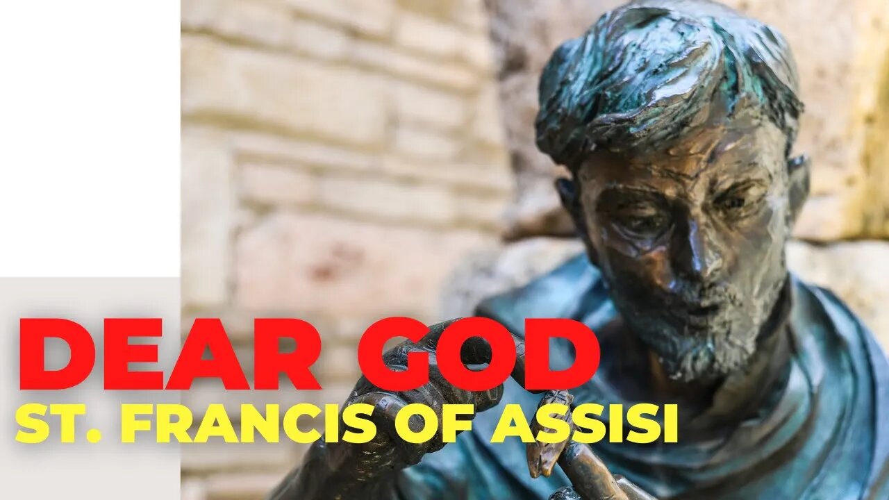 Dear God, by St. Francis of Assisi