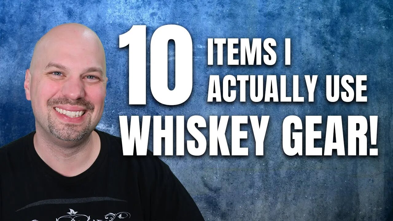 10 Whiskey Gear Items I actually Use! | The Whiskey Dictionary