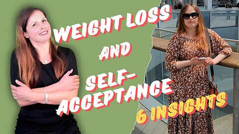 Can self-acceptance really help weight loss?