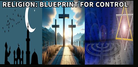 RELIGION: BLUEPRINT FOR CONTROL