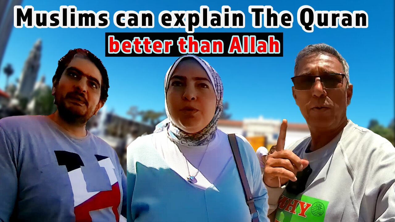 Muslims can explain the Quran better than Allah.