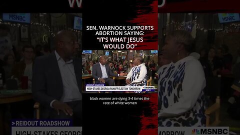 Warnock supports abortion saying “IT’S WHAT JESUS WOULD DO”