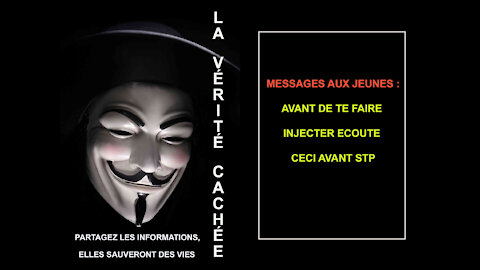 LA VERITE CACHEE | MESSAGES AUX JEUNES : AVANT DE TE FAIRE INJECTER ECOUTE CECI AVANT STP