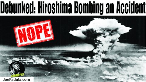 Debunked: The Hiroshima Bombing an Accident