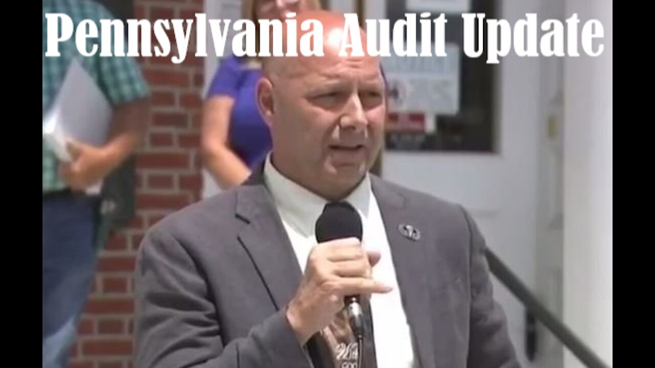 Pennsylvania Audit Update (If you’re afraid of transparency, you’re part of the problem)