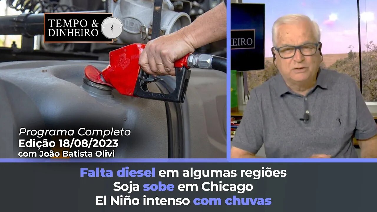 Soja sobe em Chicago. El Niño intenso com chuvas Falta diesel em algumas regiões do Brasil