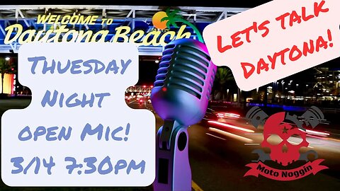 Tuesday Night Open Mic! Let's Talk About Daytona!