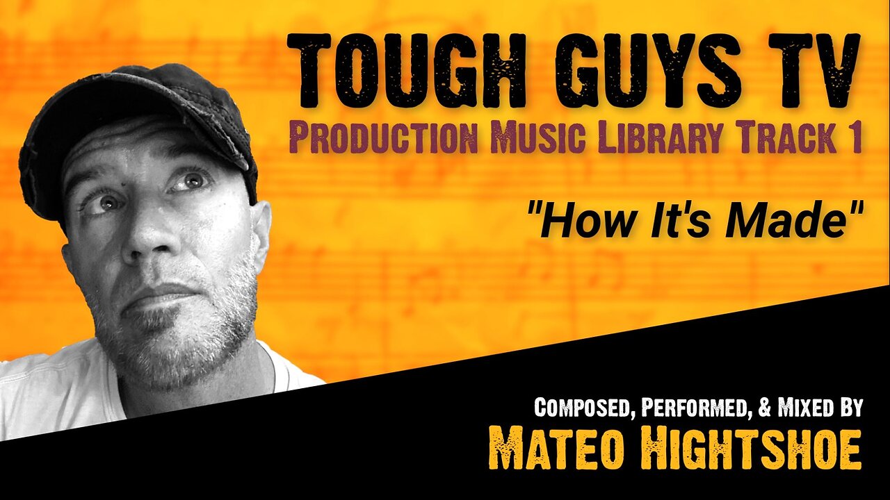 "How It's Made" || Tough Guys TV Music Library