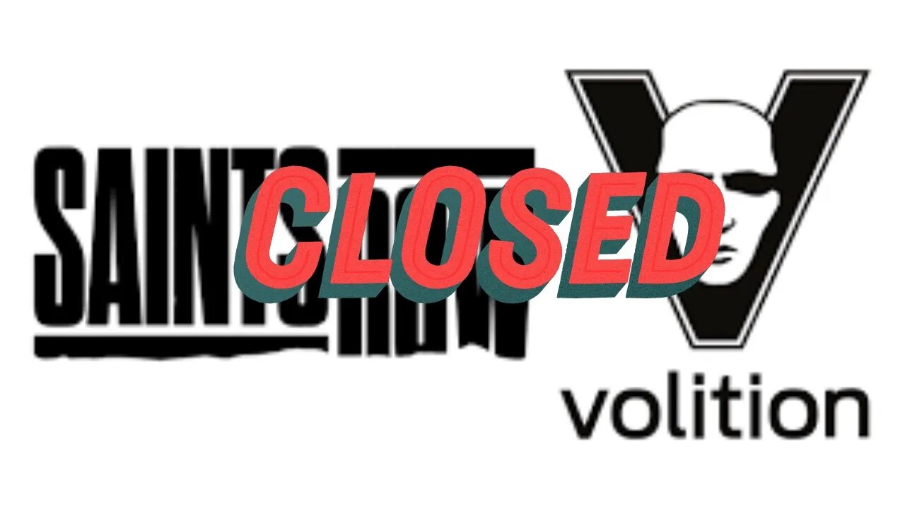 Volition Permanently Closes Due To Restructuring/Rant