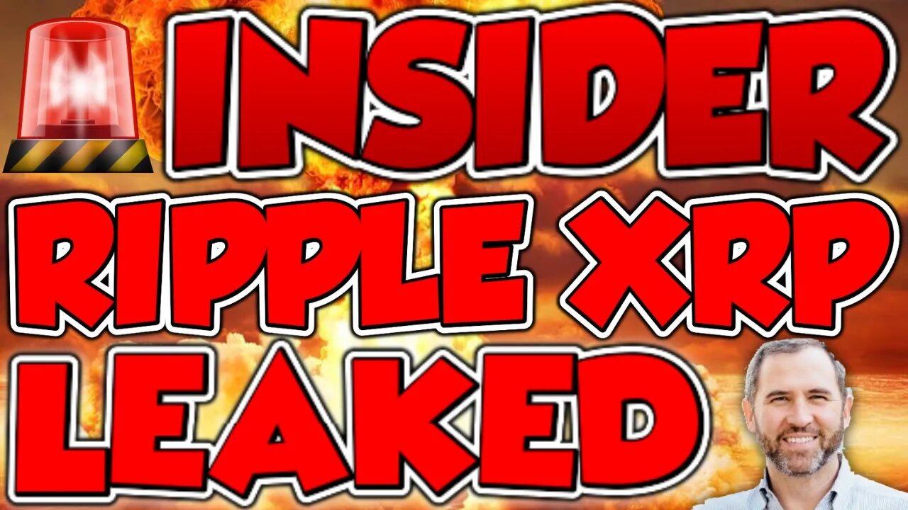 🚨 RIPPLE XRP INSIDER INFO LEAKED!! *ITS HAPPENING*