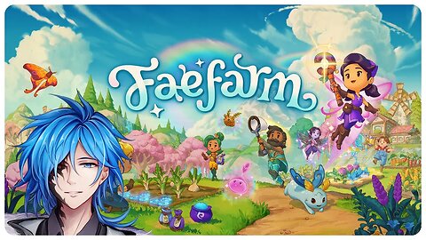 【Game Night】 Fae Farm ｜ Part 6
