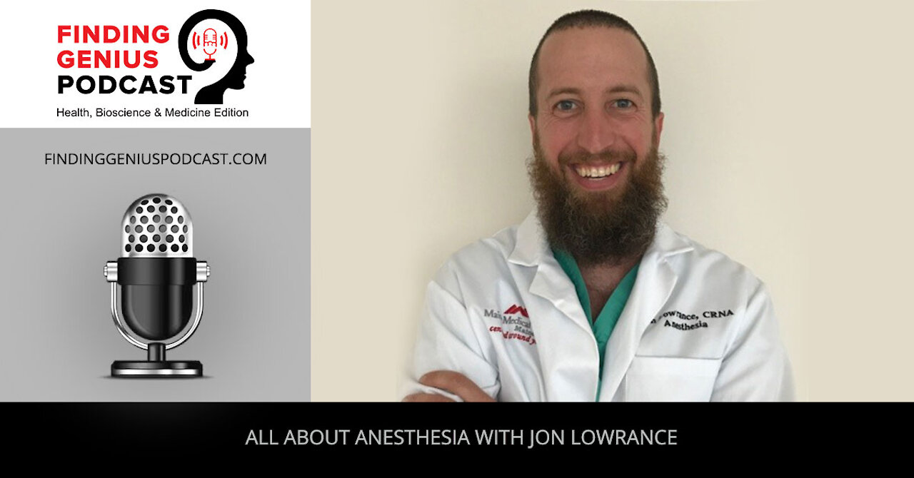 All About Anesthesia with Jon Lowrance