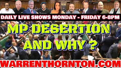 UK MP DESERTION AND WHY WITH LEE SLAUGHTER & WARREN THORNTON