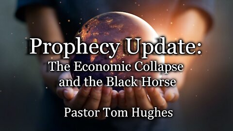 Prophecy Update: The Economic Collapse and the Black Horse