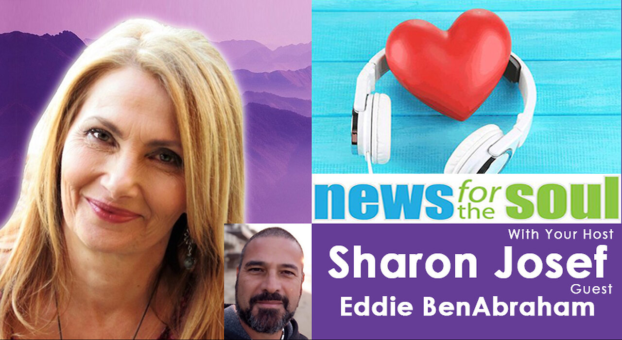 Expanding Consciousness with Sharon Josef. Guest: Eddie BenAbraham