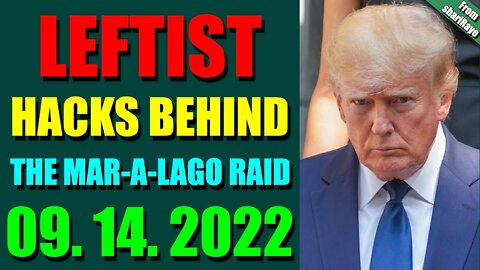 SHARIRAYE UPDATE TODAY (SEPT 14, 2022) - LEFTIST HACKS BEHIND THE MAR-A-LAGO RAID - TRUMP NEWS