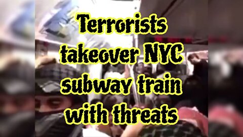 Terrorists takeover NYC subway train with threats