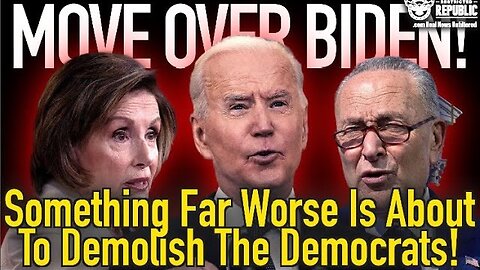 Move Over Biden! Something FAR WORSE Is About To Demolish The Democrats!