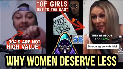 Modern Women Deserve Less & Men Get Passports #8 Reaction