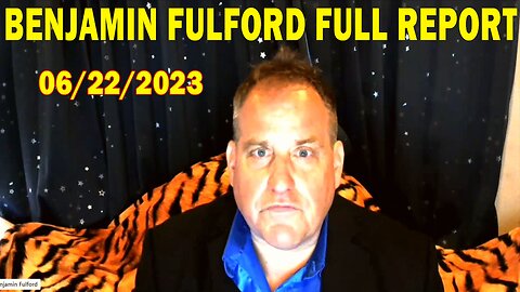 Benjamin Fulford Full Report Update June 22, 2023 - Benjamin Fulford Q&A Video