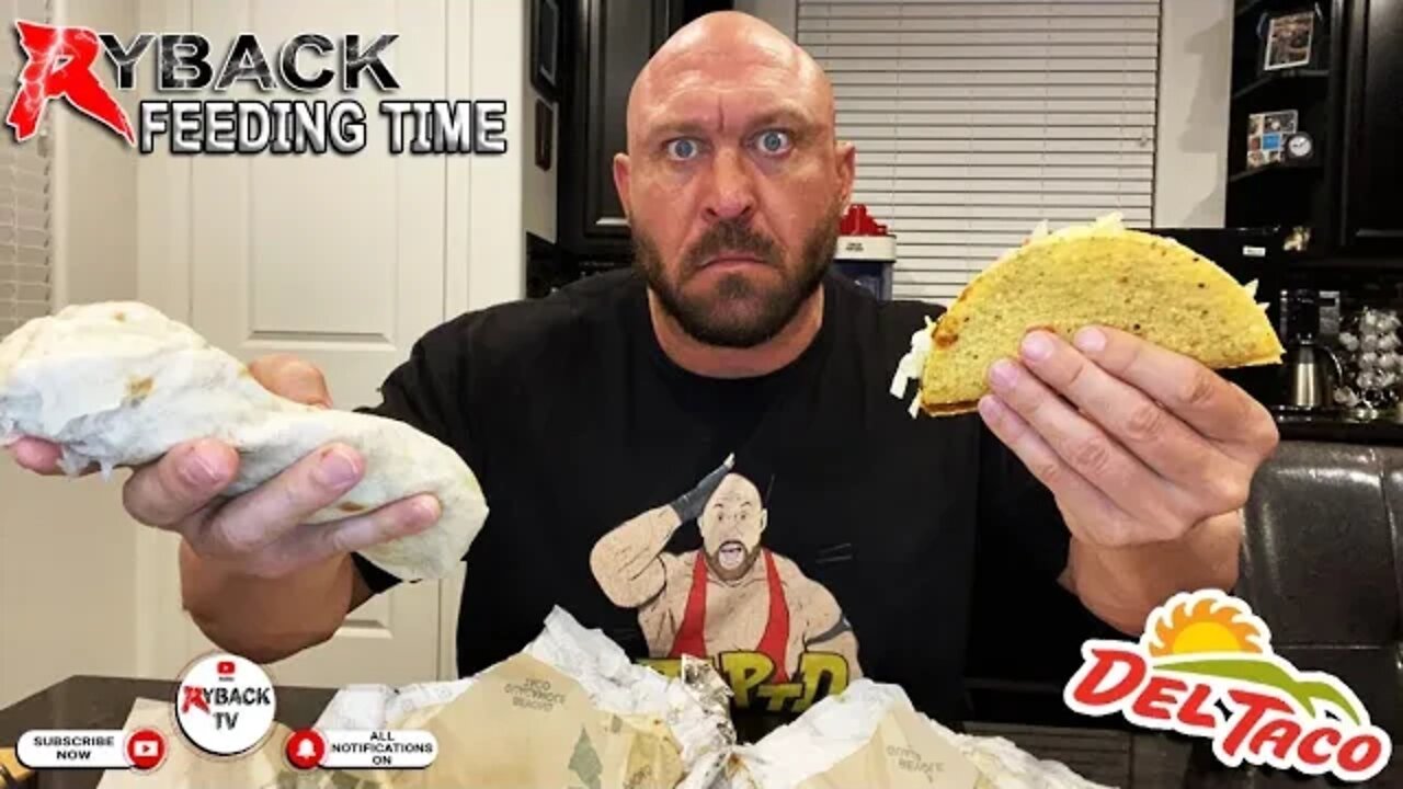 Ryback Feeding Time: Del Taco Epic Beyond Guacamole Burritos & Beyond Guacamole Taco Review