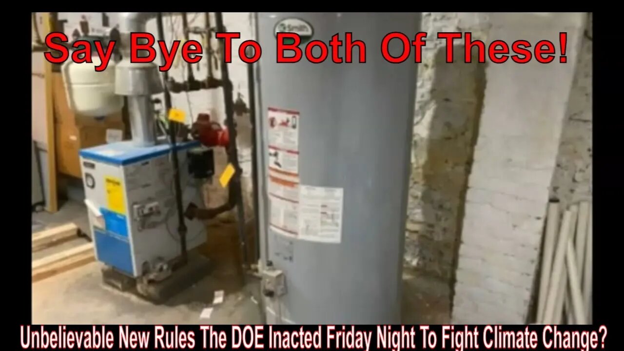 Unbelievable New Rules The DOE Inacted Friday Night To Fight Climate Change?