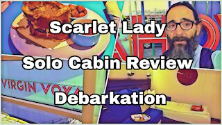 Scarlet Lady | Solo Cabin Tour | Debarkation