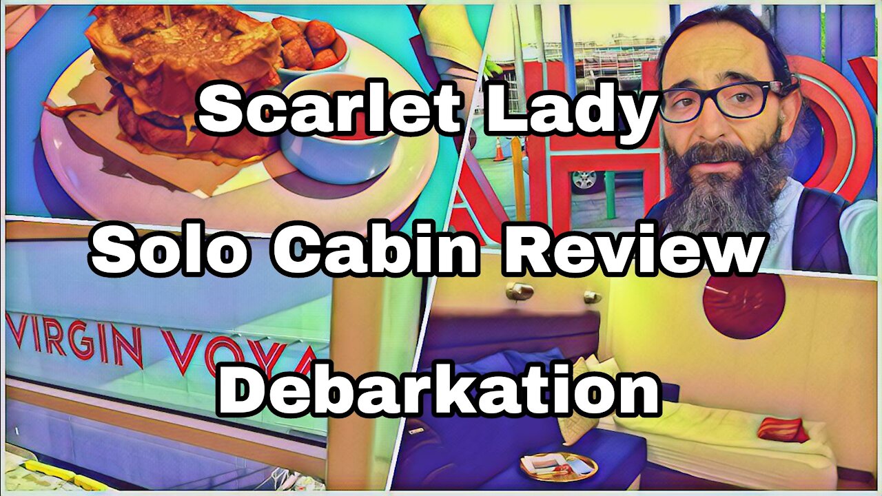 Scarlet Lady | Solo Cabin Tour | Debarkation