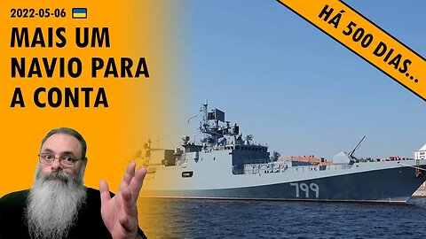 #Ucrânia 2022-05-06: Navio russo ALMIRANTE MAKAROV foi atingido por míssil NEPTUNE
