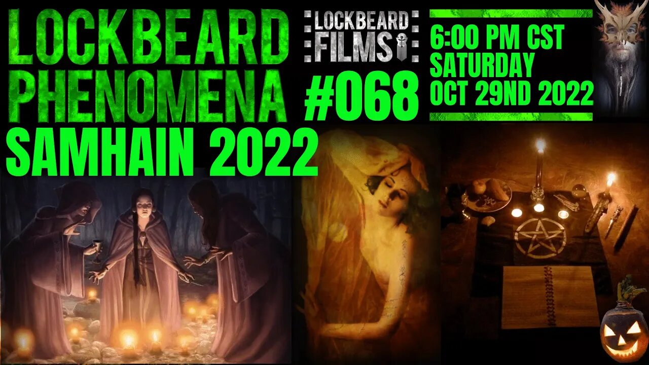 LOCKBEARD PHENOMENA #068. Samhain 2022