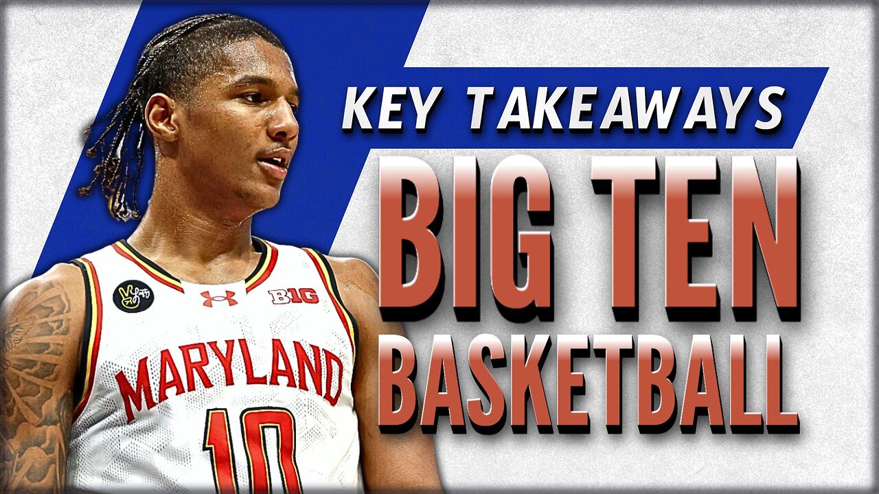 5 Surprising Takeaways from the Big Ten Basketball Season So Far