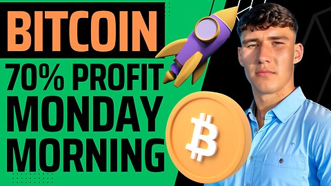 70% Profit Trading Bitcoin On A Monday Morning!!!