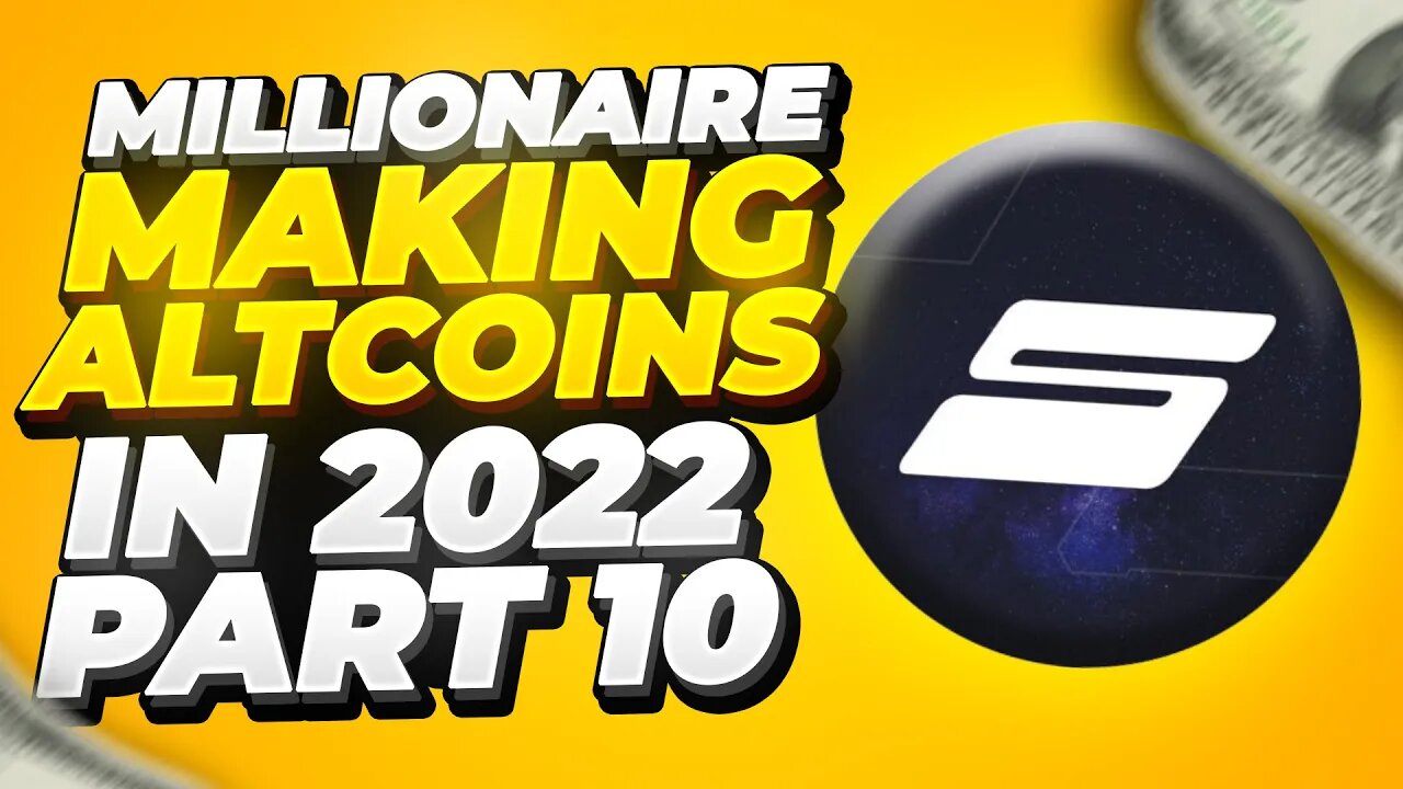 MILLIONAIRE MAKING ALTCOINS IN 2022 PART 10 - SIDUS HERO