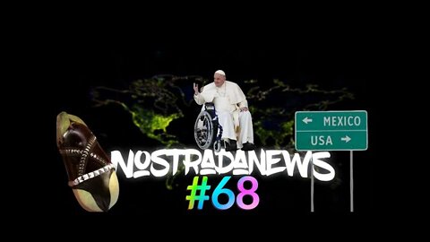 NostradaNews #68 Quelques évènements dans le monde que vous avez peut être raté