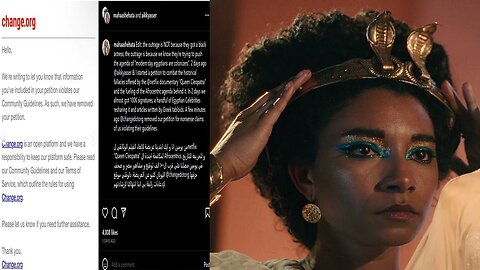 Change.org REMOVES petition from Egytians calling for the REMOVAL of Woke Cleopatra documentary!