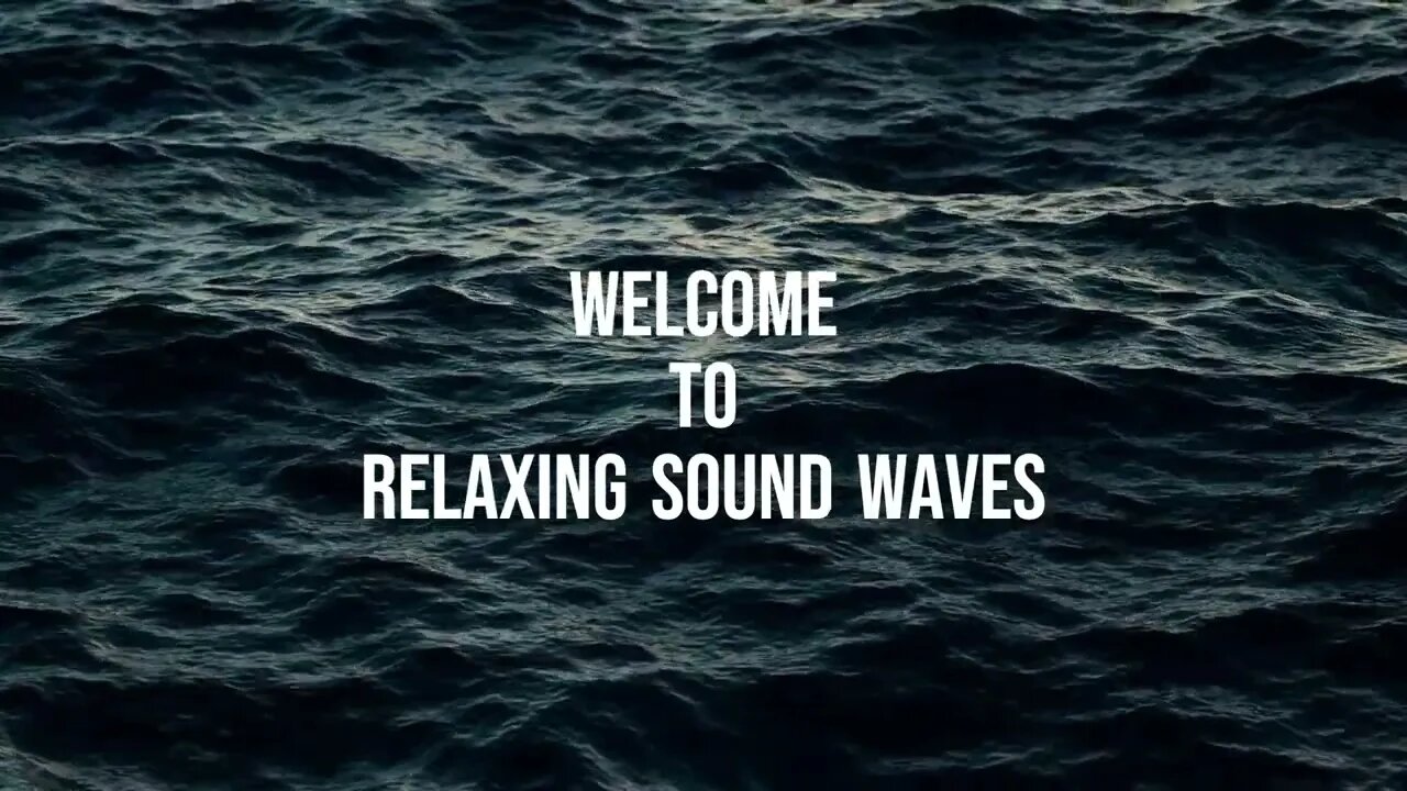 Relaxing Sound Waves ☘️