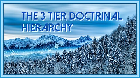 The 3-Tier Doctrinal Hierarchy