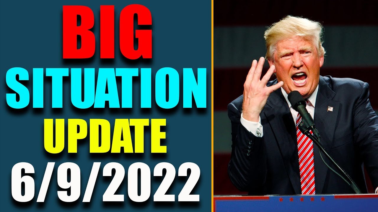 BIG SITUATION PF TODAY VIA RESTORED REPUBLIC & JUDY BYINGTON UPDATE AS OF JUNE 9, 2022 - TRUMP NEWS