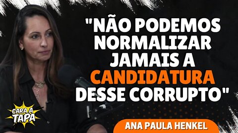 ANA PAULA HENKEL CONSIDERA INACREDITÁVEL QUE BRASILEIROS ACHEM NORMAL A CANDIDATURA DE LULA