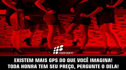 🔴 EXISTEM MAIS GPS DO QUE VOCÊ IMAGINA! TODA HONRA TEM SEU PREÇO, PERGUNTE O DELA!