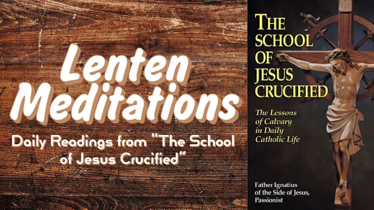 The School of Jesus Crucified - Day 21 - Jesus Christ Shown by Pilate to the People