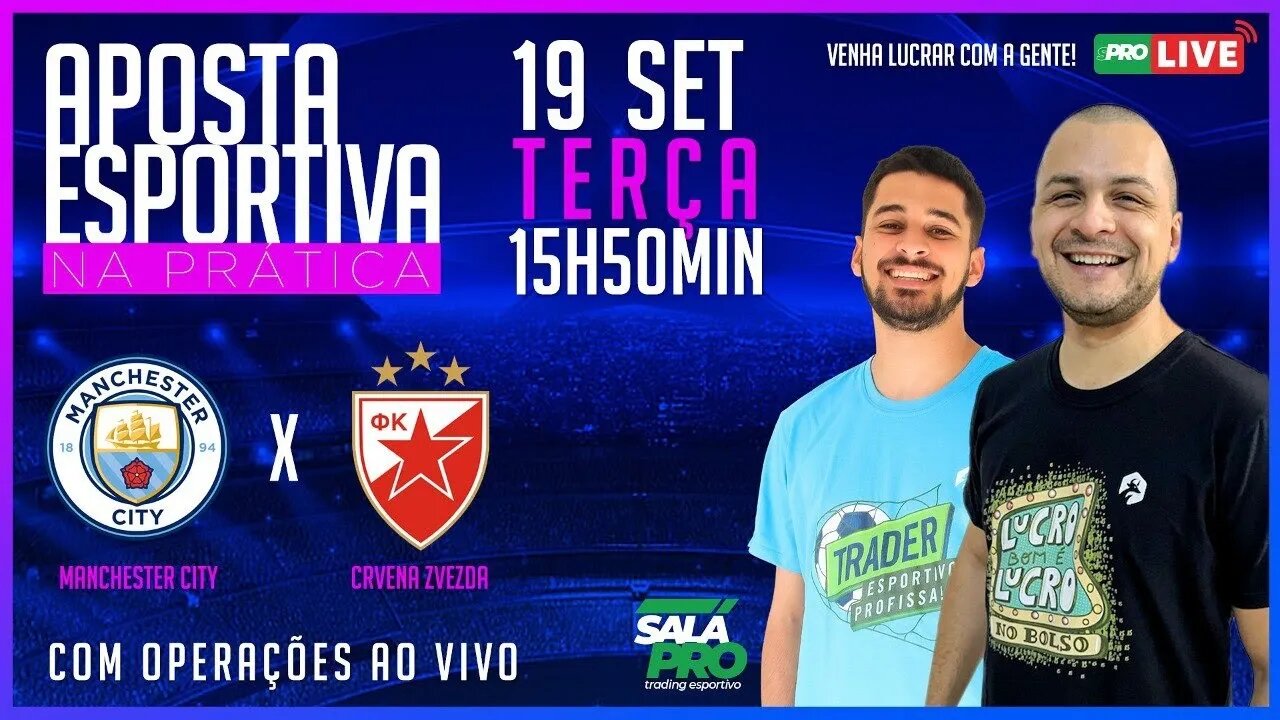 Manchester City x Crvena Zvezda - LIVE AO VIVO 🔴 | Apostas Trade Futebol