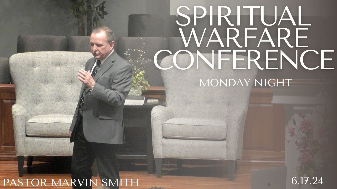 Spiritual Warfare Conference Monday Night--Mon Pm---June 17, 2024