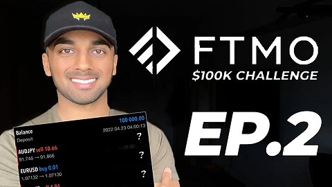 FTMO $100K Challenge (Ep.2): PROOF & UPDATE...