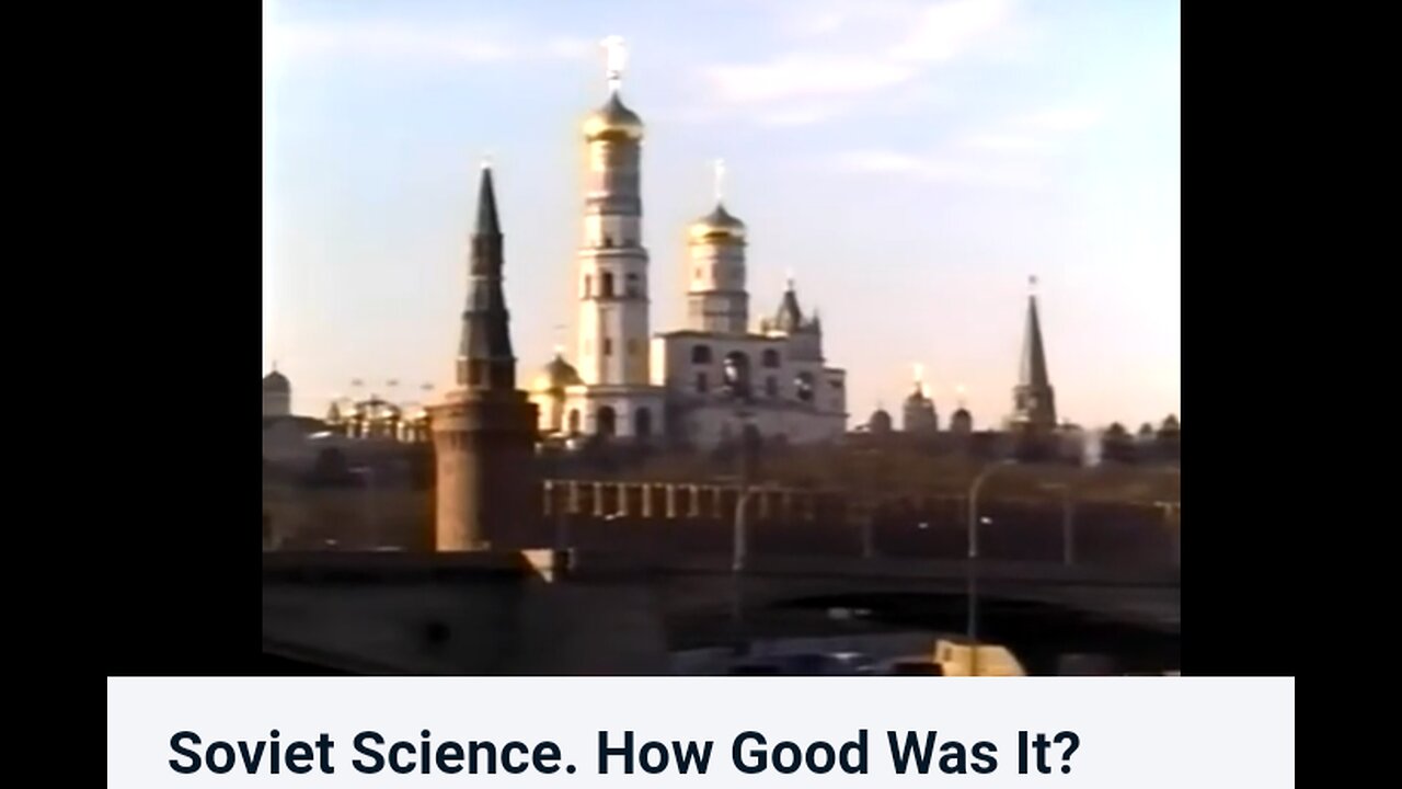 Soviet Science. How Good Was It?