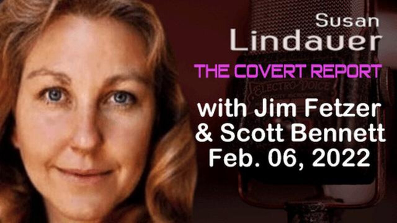 The Covert Report with Susan Lindauer (6 February 2022) with Scott Bennett