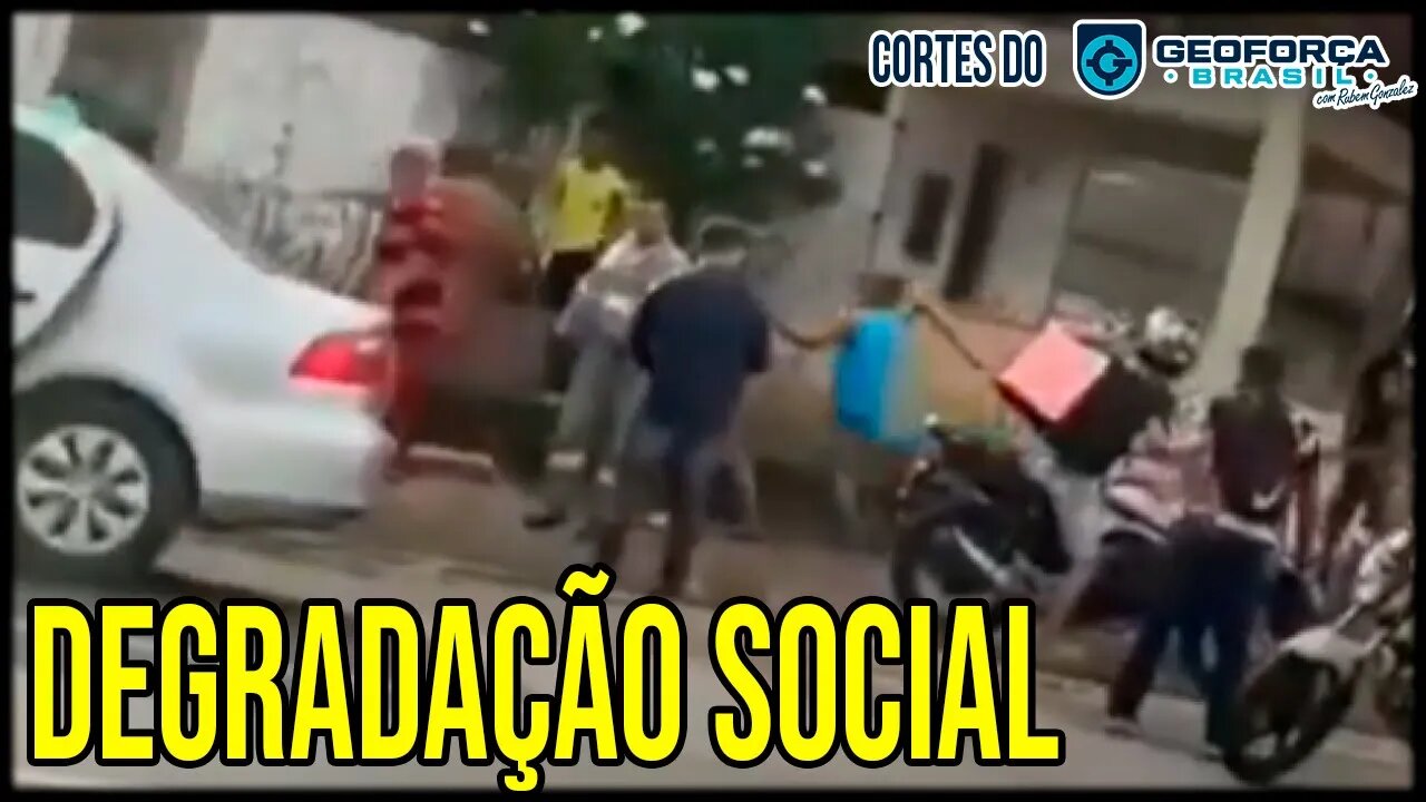 Degradação Social | ✂️Cortes do Geoforça