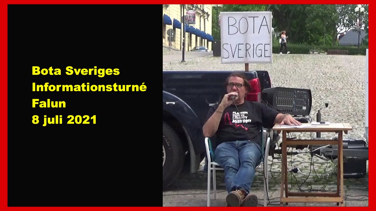 Bota Sveriges Informationsturne Falun 8 Juli 2021 hela mötet