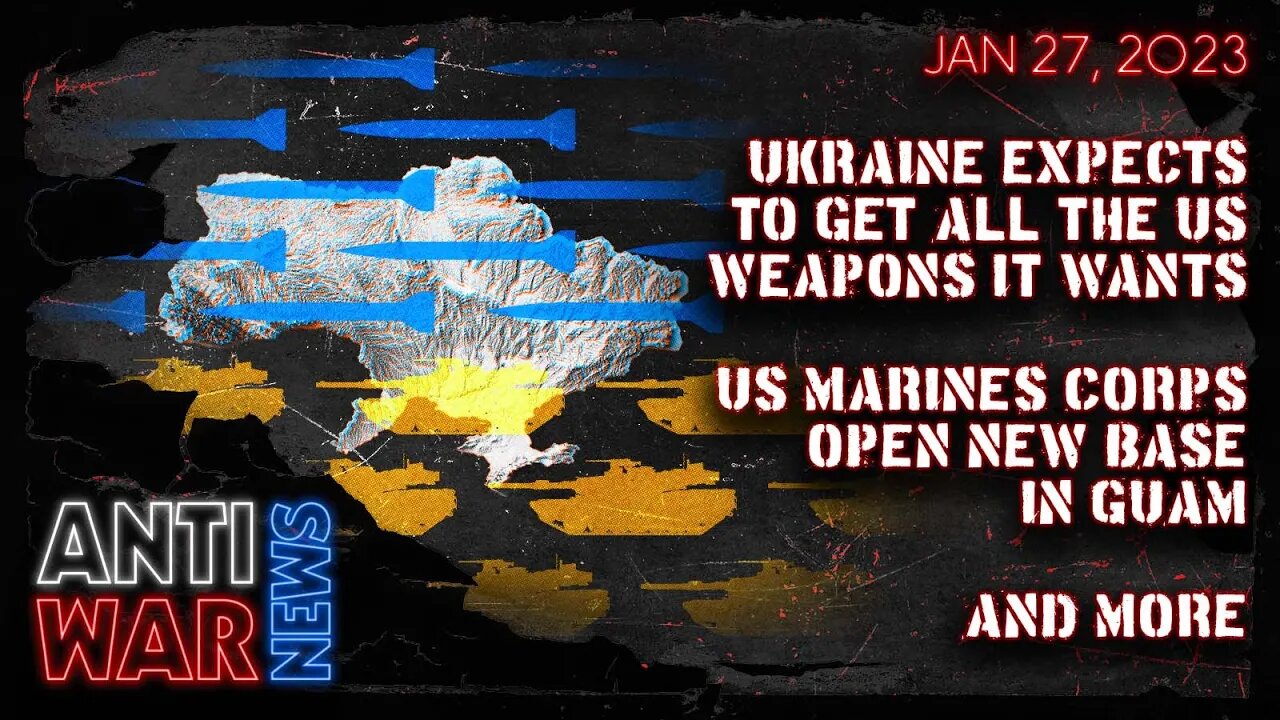 Ukraine Expects to Get All the US Weapons It Wants, US Marines Corps Open New Base in Guam, and More